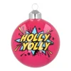 Extravagante Pop-art Weihnachtskugel „Holly Yolly“, Pink, Glas, 8 Cm